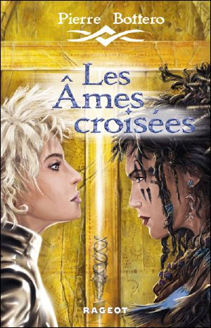 [Les Âmes Croisées 01] • Les Âmes Croisées